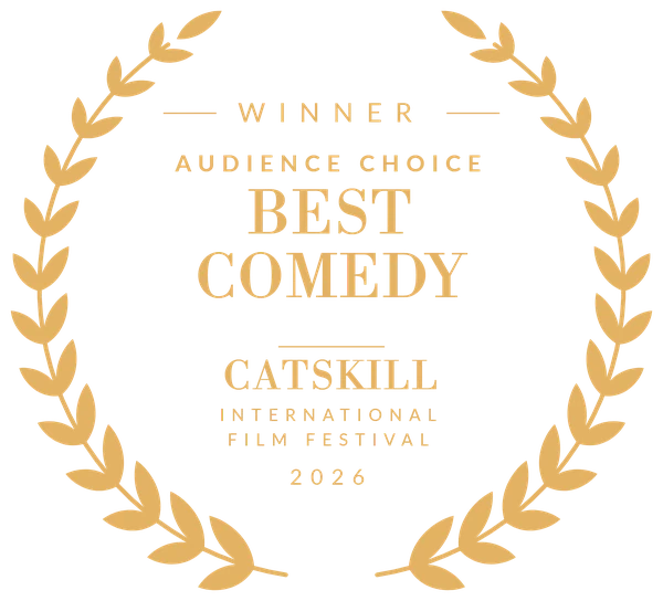 Winner — Audience Choice, Best Comedy, Catskill International Film Festival 2026